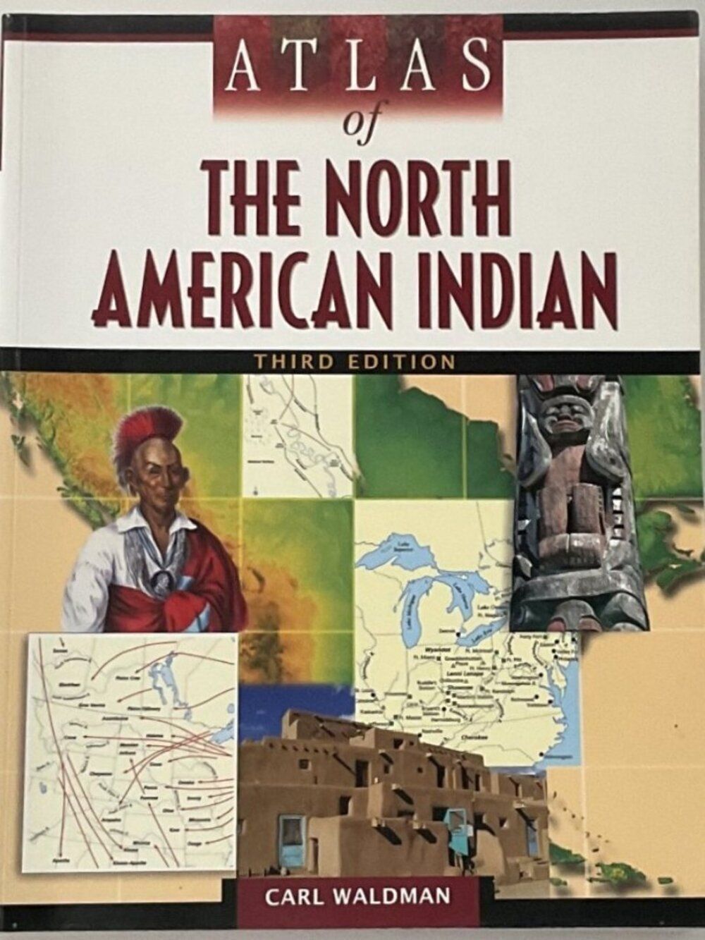 The North American Indian Atlas By Carl Waldman